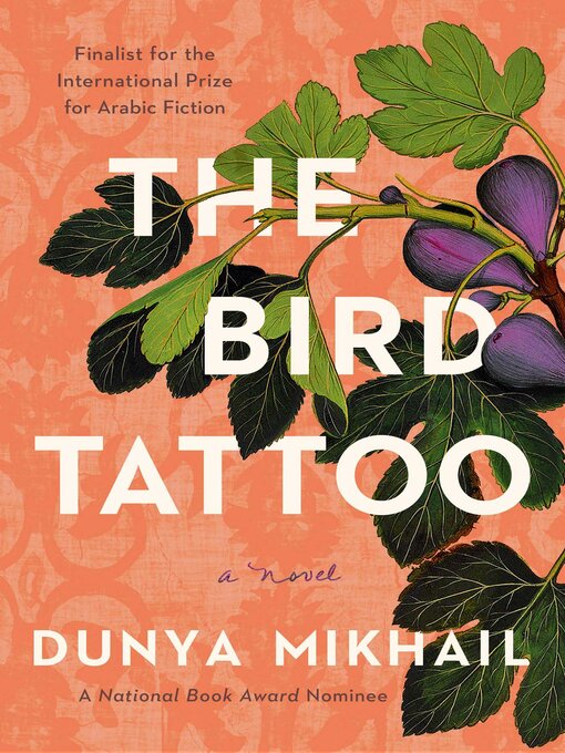 Title details for The Bird Tattoo by Dunya Mikhail - Available
